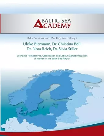 Economic Perspectives, Qualification and Labour Market Integration of Women in the Baltic Sea Region cover