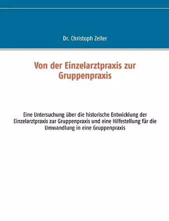 Von der Einzelarztpraxis zur Gruppenpraxis cover