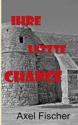 Ihre letzte Chance cover