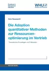 Die Adoption quantitativer Methoden zur Ressourcenoptimierung im Vertrieb cover