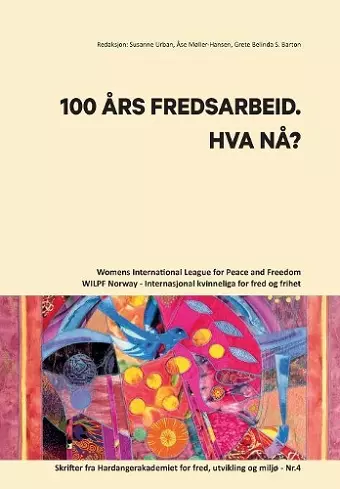 100 Aars Fredsarbeid. Hva Naa? cover