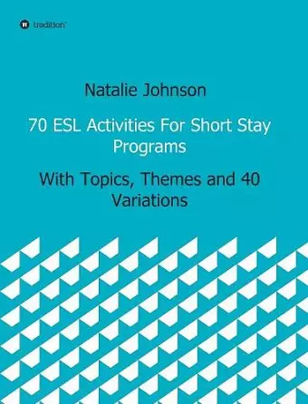 70 ESL Activities for Short Stay Programs cover