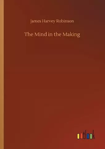 The Mind in the Making cover