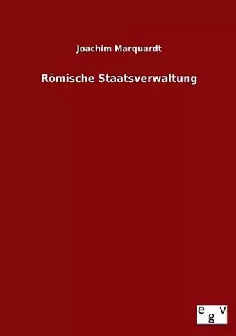 Romische Staatsverwaltung cover