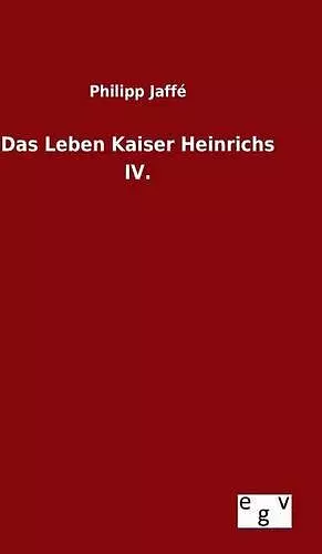 Das Leben Kaiser Heinrichs IV. cover