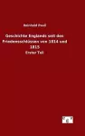 Geschichte Englands seit den Friedensschlüssen von 1814 und 1815 cover