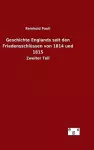 Geschichte Englands seit den Friedensschlüssen von 1814 und 1815 cover