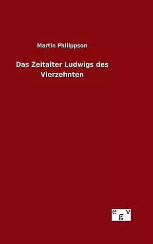 Das Zeitalter Ludwigs des Vierzehnten cover