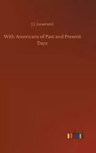 With Americans of Past and Present Days cover