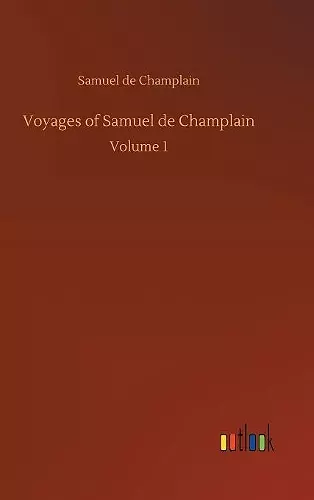 Voyages of Samuel de Champlain cover