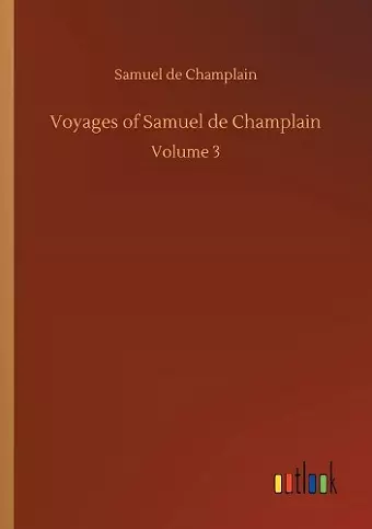 Voyages of Samuel de Champlain cover