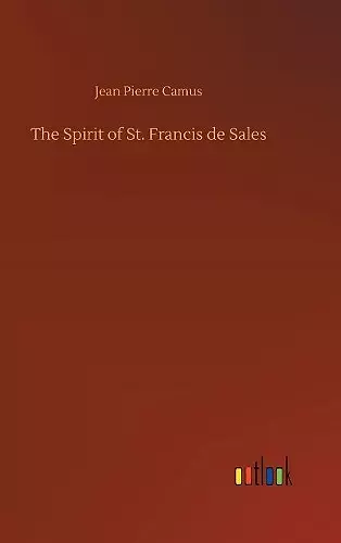 The Spirit of St. Francis de Sales cover