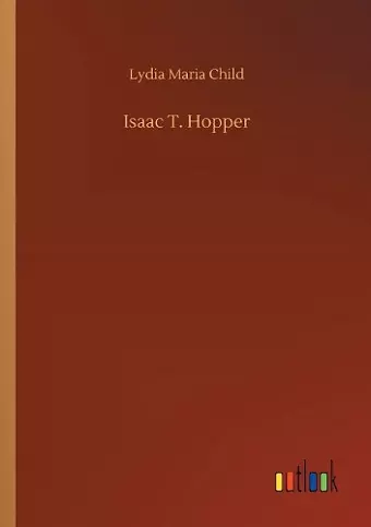 Isaac T. Hopper cover