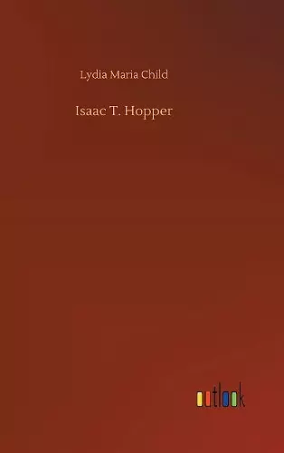 Isaac T. Hopper cover