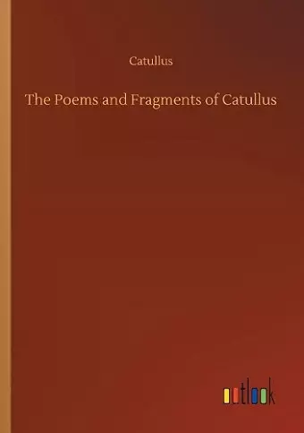 The Poems and Fragments of Catullus cover