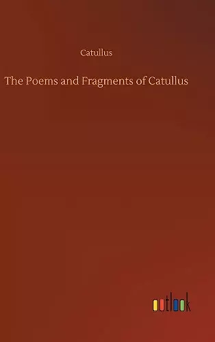 The Poems and Fragments of Catullus cover