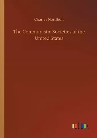 The Communistic Societies of the United States cover