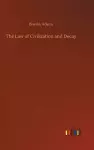 The Law of Civilization and Decay cover