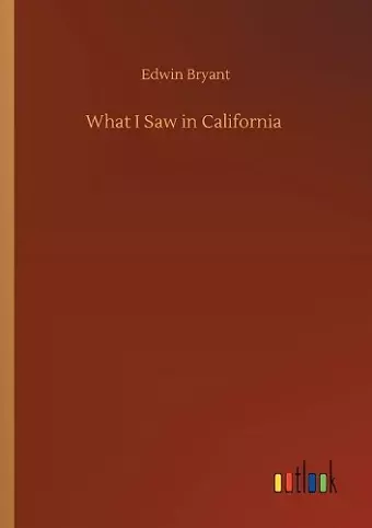 What I Saw in California cover