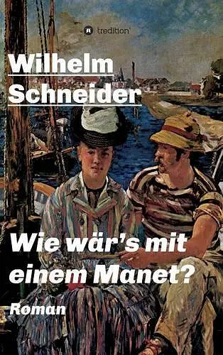 Wie wär's mit einem Manet? cover
