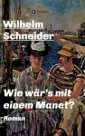 Wie wär's mit einem Manet? cover