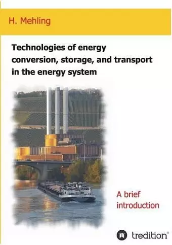 Technologies of energy conversion, storage, and transport in the energy system cover