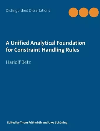 A Unified Analytical Foundation for Constraint Handling Rules cover