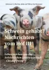 Schwein gehabt? Nachrichten vom Hof III cover