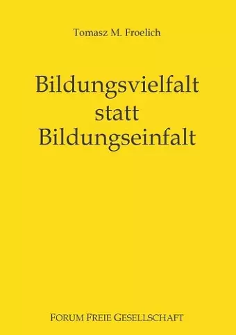 Bildungsvielfalt statt Bildungseinfalt cover