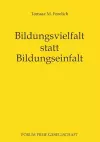 Bildungsvielfalt statt Bildungseinfalt cover