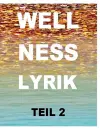 Wellnesslyrik Teil 2 cover