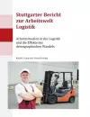 Stuttgarter Bericht zur Arbeitswelt Logistik cover