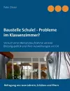 Baustelle Schule! - Probleme im Klassenzimmer? cover