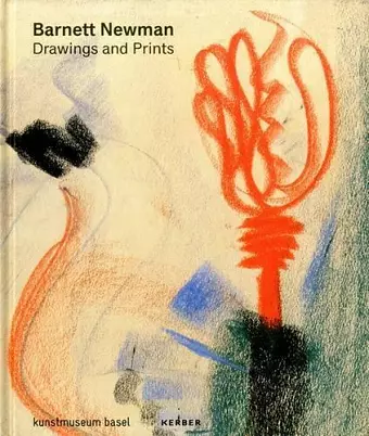 Barnett Newman: Drawings and Prints cover