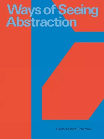 Ways of Seeing Abstraction cover