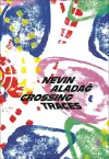 Crossing Traces: Nevin Aladağ cover