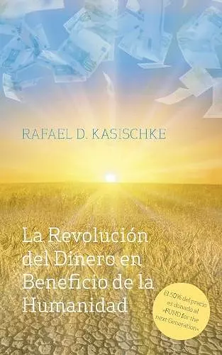 La Revolución del Dinero en Beneficio de la Humanidad cover