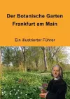 Der Botanische Garten Frankfurt am Main cover