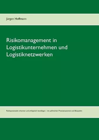 Risikomanagement in Logistikunternehmen und Logistiknetzwerken cover