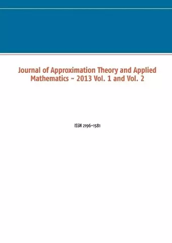 Journal of Approximation Theory and Applied Mathematics - 2013 Vol. 1 and Vol. 2 cover