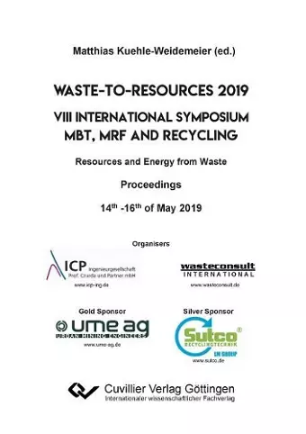 Waste-to-Resources 2019. VIII International Symposium MBT, MRF and Recycling Resources and Energy from Waste. Proceedings 14th -16th of May 2019 cover