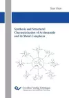 Synthesis and Structural Characterization of Arsinoamide and its Metal Complexes cover