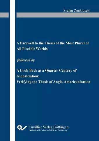 "A Farewell to the Thesis of the Most Plural of All Possible Worlds followed by "A Look Back at a Quarter Century of Globalization cover