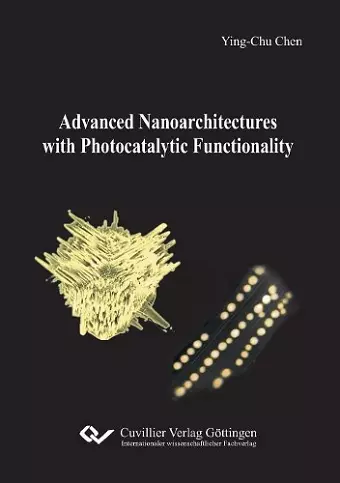 Advanced Nanoarchitectures with Photocatalytic Functionality cover