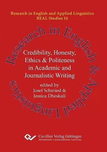 Credibility, Honesty, Ethics & Politeness in Academic and Journalistic Writing (Band 14) cover