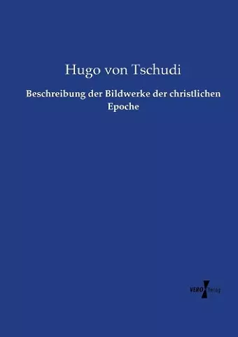 Beschreibung der Bildwerke der christlichen Epoche cover