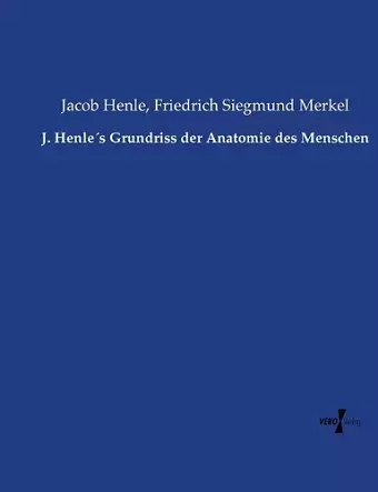 J. Henle´s Grundriss der Anatomie des Menschen cover