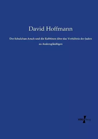 Der Schulchan-Aruch und die Rabbinen über das Verhältnis der Juden zu Andersgläubigen cover