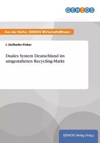 Duales System Deutschland im umgestalteten Recycling-Markt cover