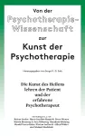 Von der Psychotherapie-Wissenschaft zur Kunst der Psychotherapie cover